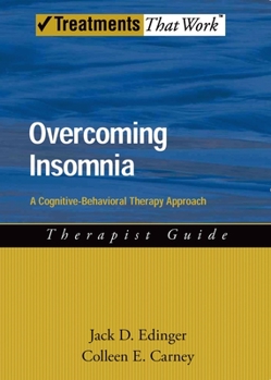 Paperback Overcoming Insomnia Therapist Guide: A Cognitive-Behavioral Therapy Approach Book