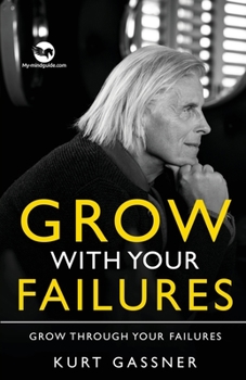 Paperback Grow With Your Failures: Grow Through Your Failures Book