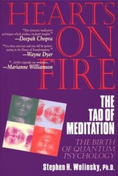 Paperback Hearts on Fire: The Tao of Meditation, the Birth of Quantum Psychology Book