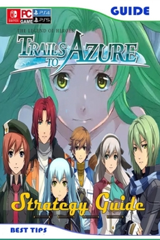 Paperback The Legend of Heroes Trails to Azure: Official Strategy Guide Book