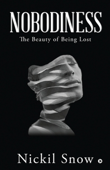 Paperback Nobodiness: The Beauty of Being Lost Book