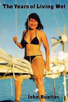 Paperback The Years of Living Wet Book