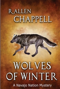 Wolves of Winter - Book #6 of the Navajo Nation Mystery