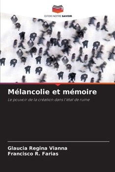 Paperback Mélancolie et mémoire [French] Book