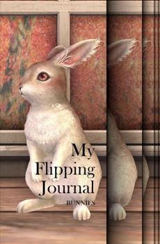 Paperback My Flipping Journal – Bunnies Book