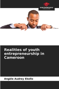 Paperback Realities of youth entrepreneurship in Cameroon Book