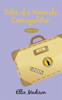 Tales of a Wannabe Cosmopolitan: A Reality Book