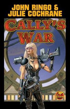 Cally's War (Posleen War: Cally's War, #1) - Book #1 of the Posleen War: Cally's War
