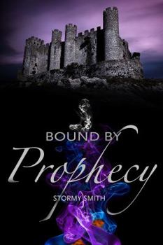 Bound by Prophecy