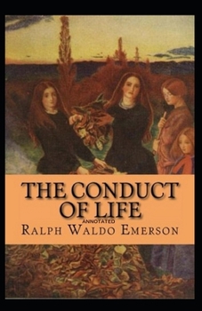 Paperback The Conduct of Life Annotated Book