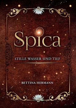 Paperback Spica: Stille Wasser sind tief [German] Book