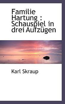 Paperback Familie Hartung: Schauspiel in Drei Aufzugen Book