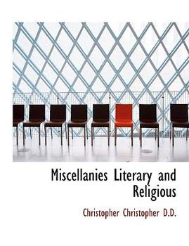 Paperback Miscellanies Literary and Religious [Large Print] Book