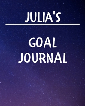 Paperback Julia's Goal Journal: 2020 New Year Planner Goal Journal Gift for Julia / Notebook / Diary / Unique Greeting Card Alternative Book