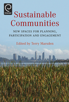 Hardcover Sustainable Communities: New Spaces for Planning, Participation and Engagement Book