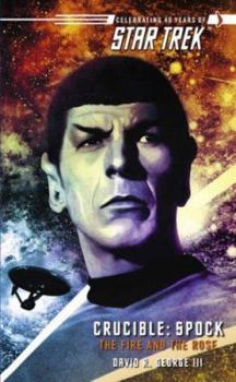 Spock: The Fire and the Rose - Book #2 of the Star Trek – The Original Series