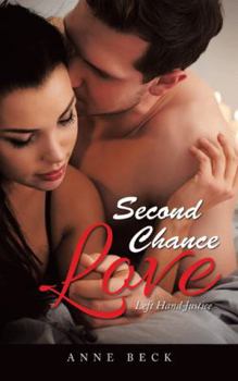 Paperback Second Chance Love: Left Hand Justice Book