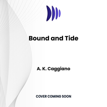 Bound and Tide (Villains and Virtues)