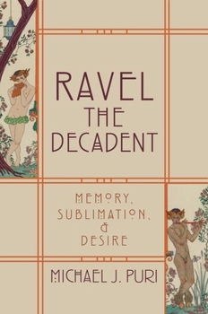 Hardcover Ravel Decadent Memory Sublim & Desire C Book