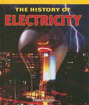 Library Binding The History of Electricity Book