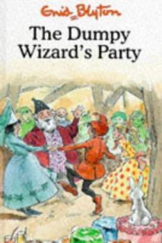 Hardcover The Dumpy Wizard's Party (Carousel Series I) Book