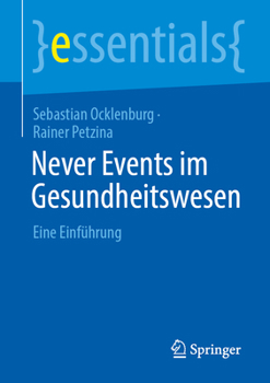 Paperback Never Events Im Gesundheitswesen: Eine Einführung [German] Book