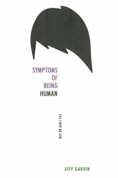 Paperback Symptoms of Being Human Book