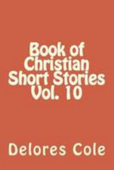 Paperback Book of Christian Short Stories Vol. 10 Book