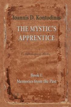 Hardcover The Mystic's Apprentice: Book I. Memories from the Past Book