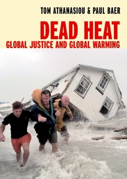 Paperback Dead Heat: Globalization and Global Warming Book