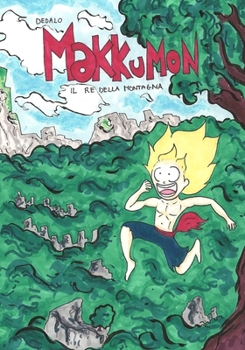 Paperback Makkumon: Il re della montagna [Italian] Book