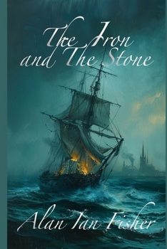 Paperback The Iron and The Stone: Queer historic novel based on a true story. Book
