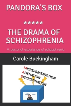 Paperback Pandora's Box ***** the Drama of Schizophrenia: A personal experience of schizophrenia Book