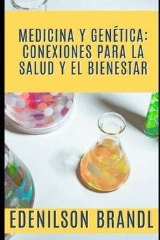 Paperback Medicina y Genética: Conexiones para la Salud y el Bienestar [Spanish] Book