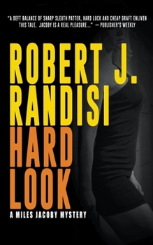 Hard Look (Randisi, Robert J. Miles Jacoby Mystery.) - Book #5 of the Miles Jacoby Mystery