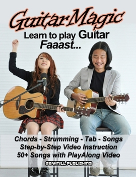 Paperback Guitar Magic - Learn Guitar Faaast: A No-Nonsense Approach for New Guitar Players Book