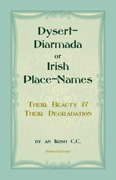 Paperback Dysert-Diarmada; or Irish Place-Names Their Beauty & Their Degradation Book