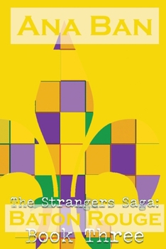 Paperback The Strangers Saga: Baton Rouge: Book Three Book