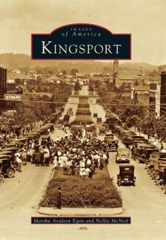 Kingsport (Images of America: Tennessee) - Book  of the Images of America: Tennessee