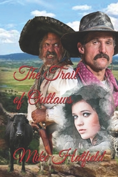 Paperback The Trail of Outlaws Book