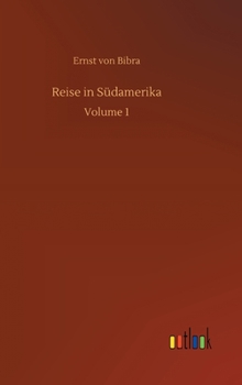 Hardcover Reise in Südamerika: Volume 1 [German] Book