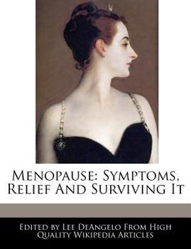 Paperback Menopause: Symptoms, Relief and Surviving It Book