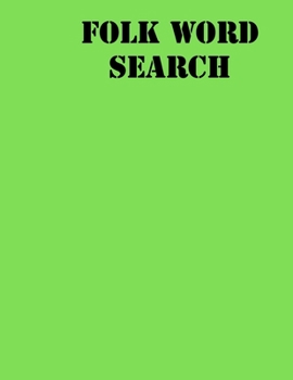 Folk Word Search: large print puzzle book .8,5x11, matte cover, green,55 Music Activity Puzzle Book with solution