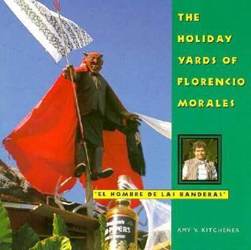 Paperback The Holiday Yards of Florencio Morales Book