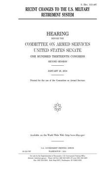 Paperback Recent changes to the U.S. military retirement system Book