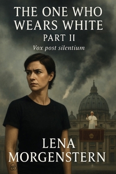 Paperback The One Who Wears White - Part II: Vox post silentium Book