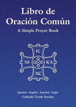 Libro de Oracion Comun - Spanish Simple Prayer Book: A Simple Prayer Book
