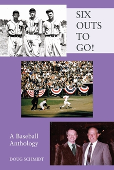 Paperback SIX OUTS TO GO! A Baseball Anthology Book