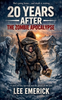20 Years after the Zombie Apocalypse