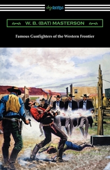 Paperback Famous Gunfighters of the Western Frontier Book